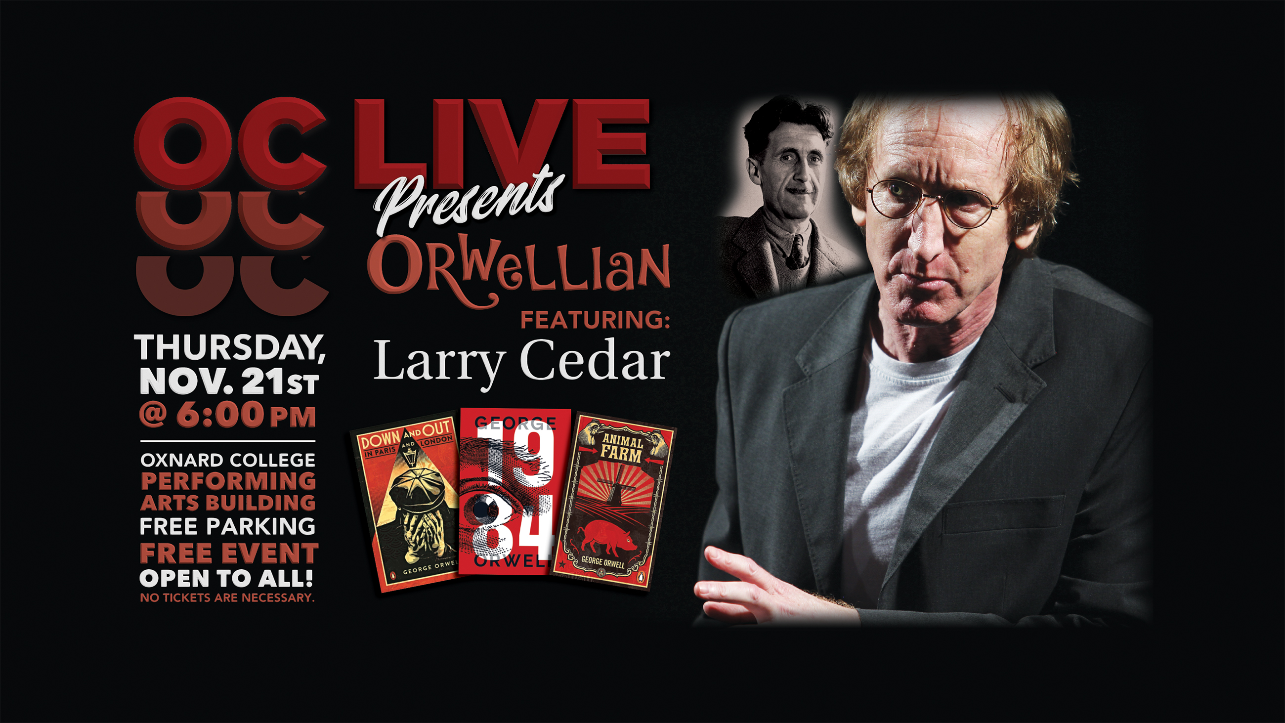 OC LIVE presents "ORWELLIAN" Thursday, November 21st at 6pm in the Performing Arts Building