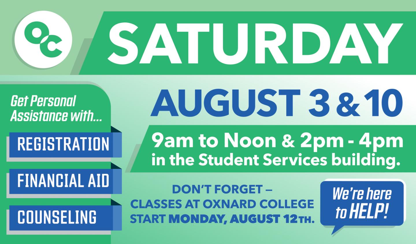 OC Saturdays, August 3 &10, Student Services will be available!