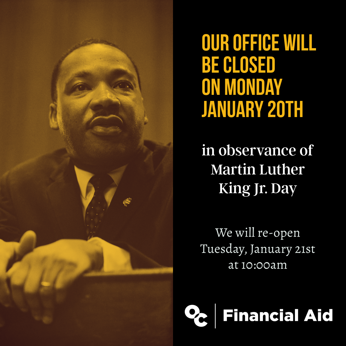 The financial office will be closed Monday, January 20th in Observance of Martin Luther King day.