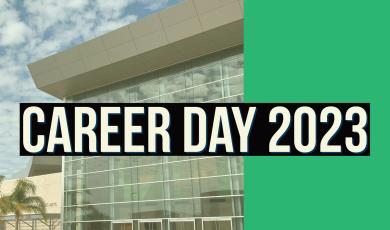 Oxnard College Performing Arts Building on left side of image block with green colored block on right third of image. Career Day 2023 text box overlaid on image.